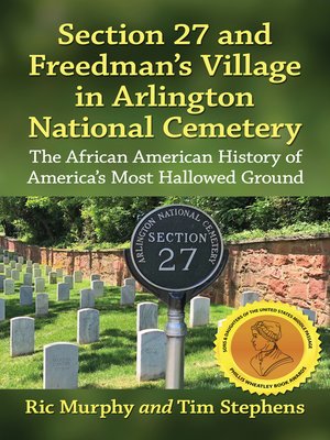 cover image of Section 27 and Freedman's Village in Arlington National Cemetery